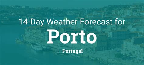 bbc porto weather|Porto, Porto, Portugal Weather Forecast 